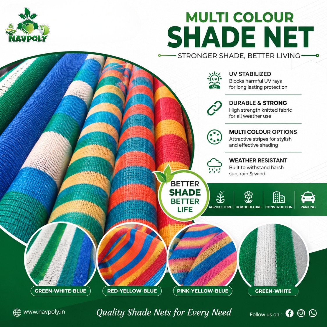 🌈 NAVPOLY Multi Colour Shade Net 🌿

Add shade, protection & a colourful look