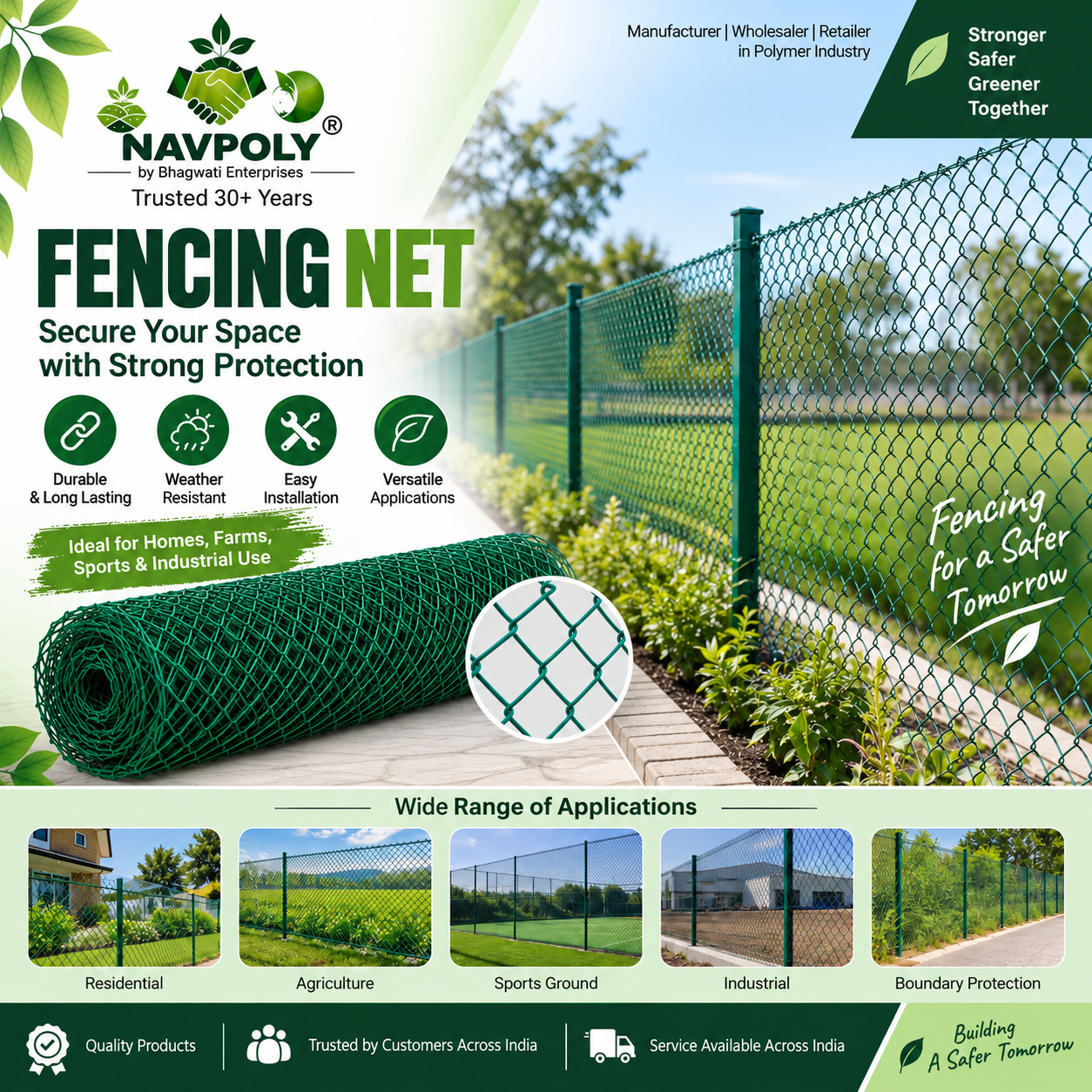 NAVPOLY Fencing Net – Strong, Durable & Reliable Protection.
Ideal for resident