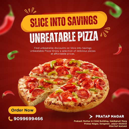 SLICE INTO SAVINGS
UNBEATABLE PIZZA