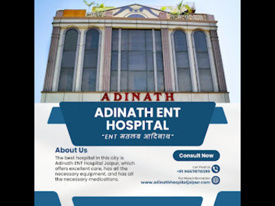 Adinath ENT Hospital, located in Jaipur, Rajasthan, is a lea
