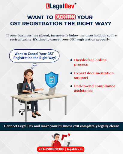 📢 Planning to cancel your GST registration?

Let Legal Dev 