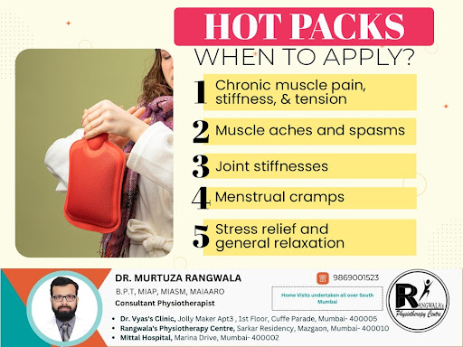 Hot packs are beneficial for chronic pain, muscle stiffness, and menstrual cramp